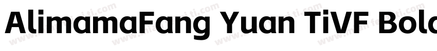 AlimamaFang Yuan TiVF BoldRound字体转换